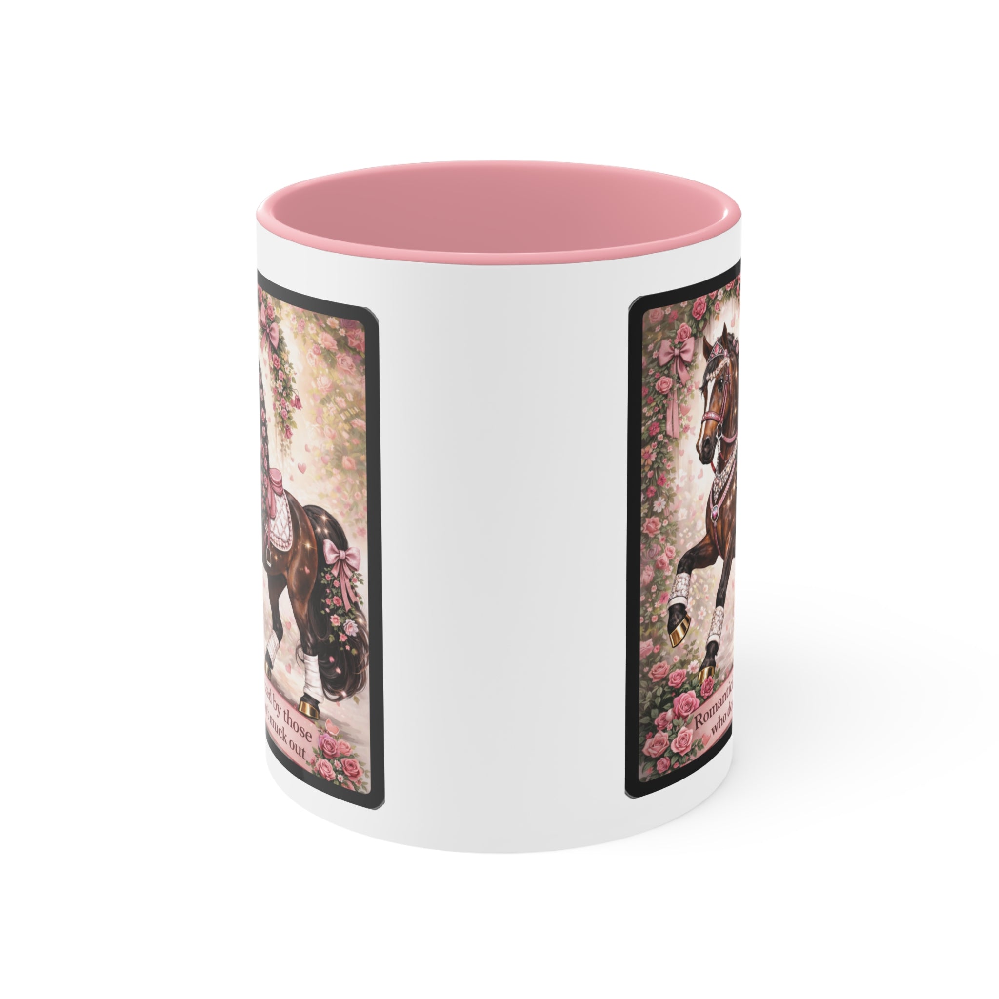 "Romanticized by those who don't muck out" Equestrian Themed Mug