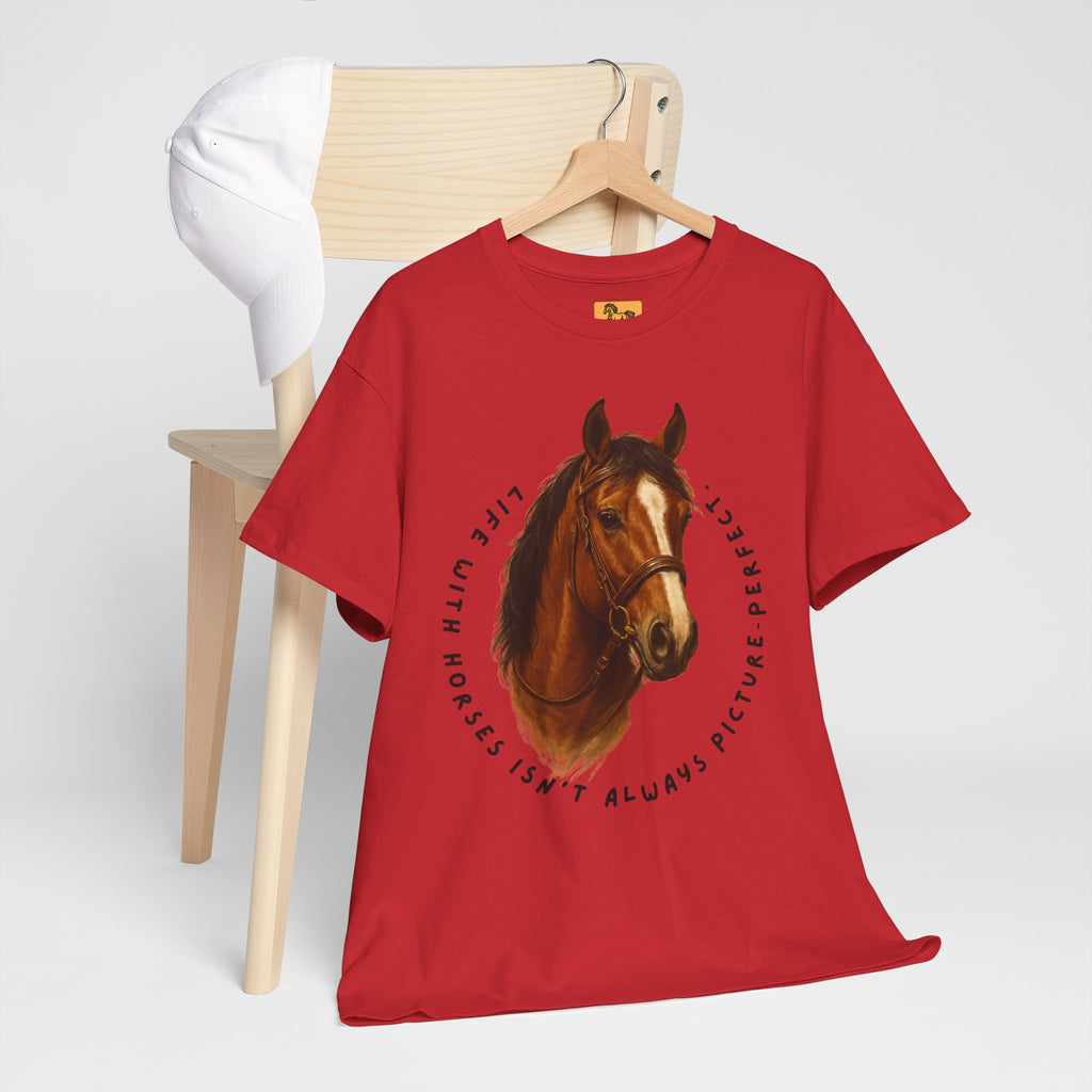 "Life with Horses Isn't Always Picture Perfect" Graphic Tee | Funny Equestrian T-Shirt