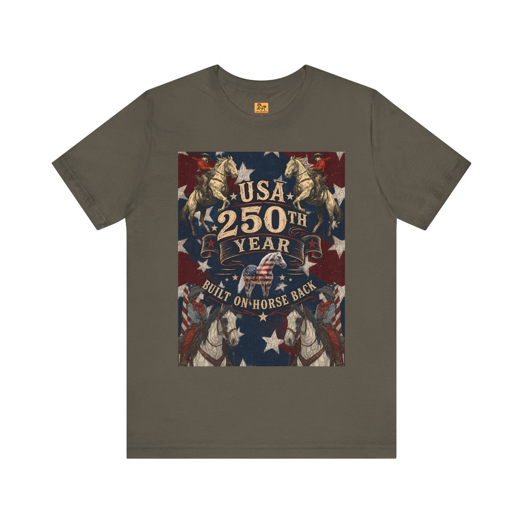 USA 250th Anniversary patriotic horse t-shirt featuring rearing horses and retro Americana artwork spelling "Built on Horse Back" — unisex tee by Hay There Horse Art