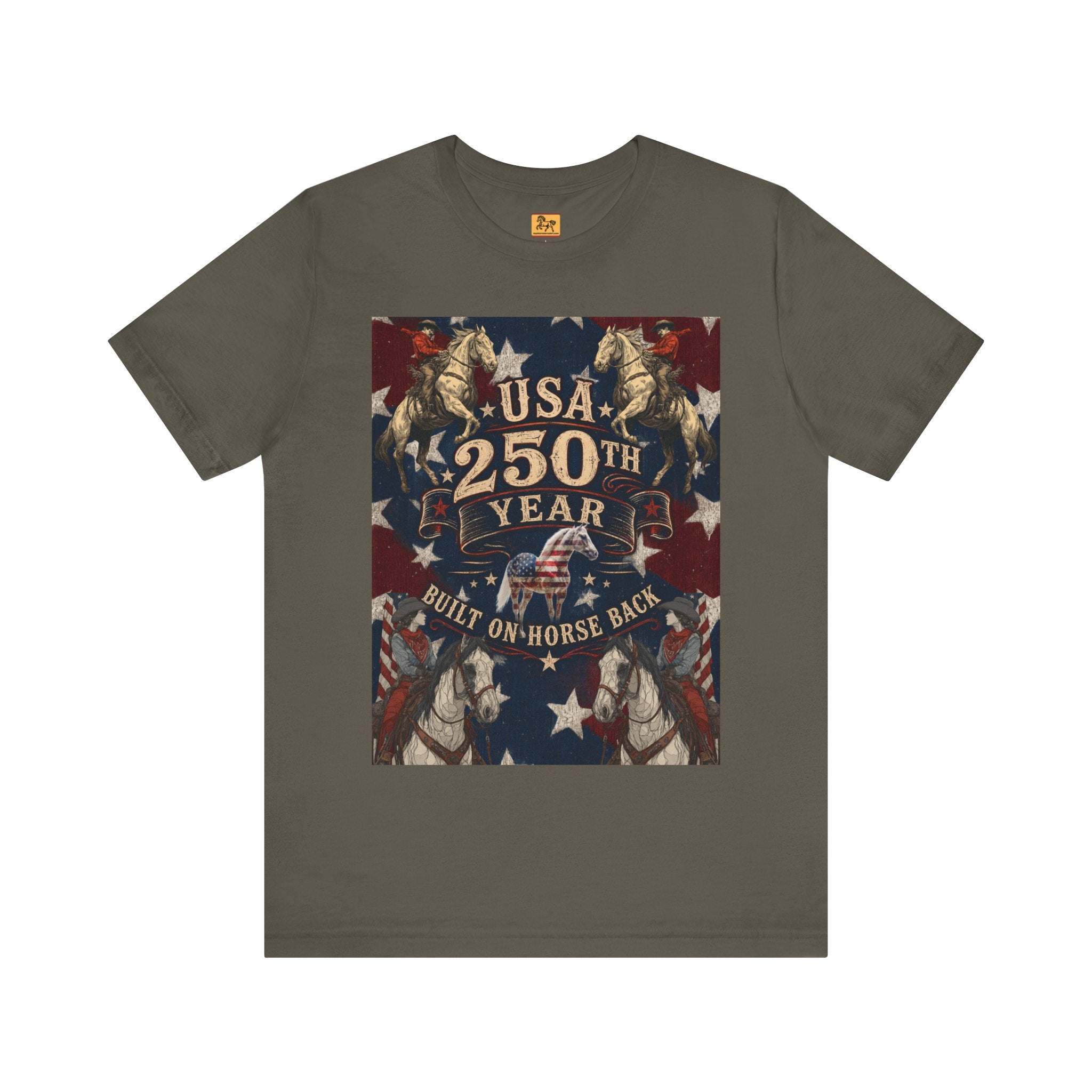 USA 250th Anniversary patriotic horse t-shirt featuring rearing horses and retro Americana artwork spelling "Built on Horse Back" — unisex tee by Hay There Horse Art