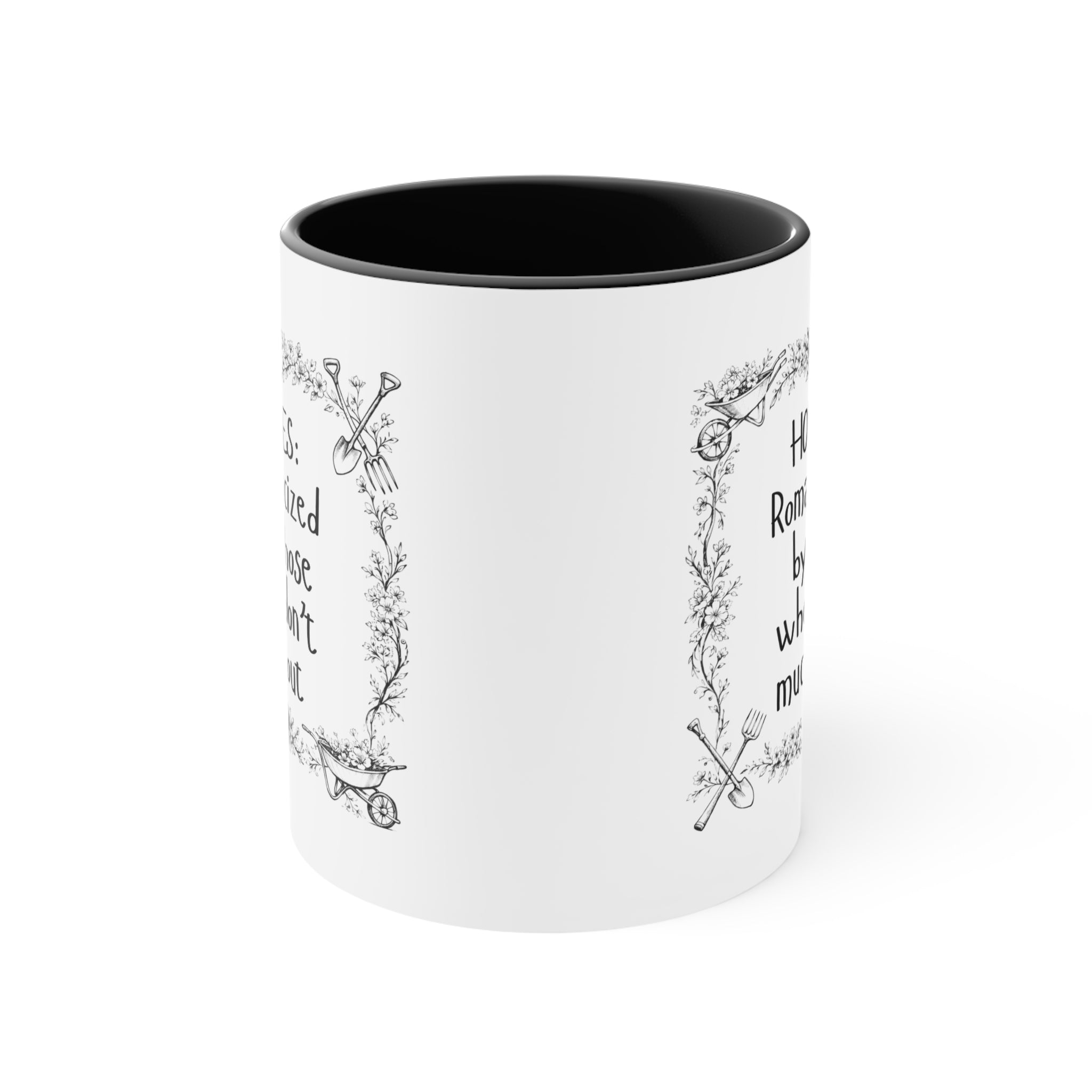 "Horses: Romanticized by those who don't muck-out" Equestrian Themed Mug