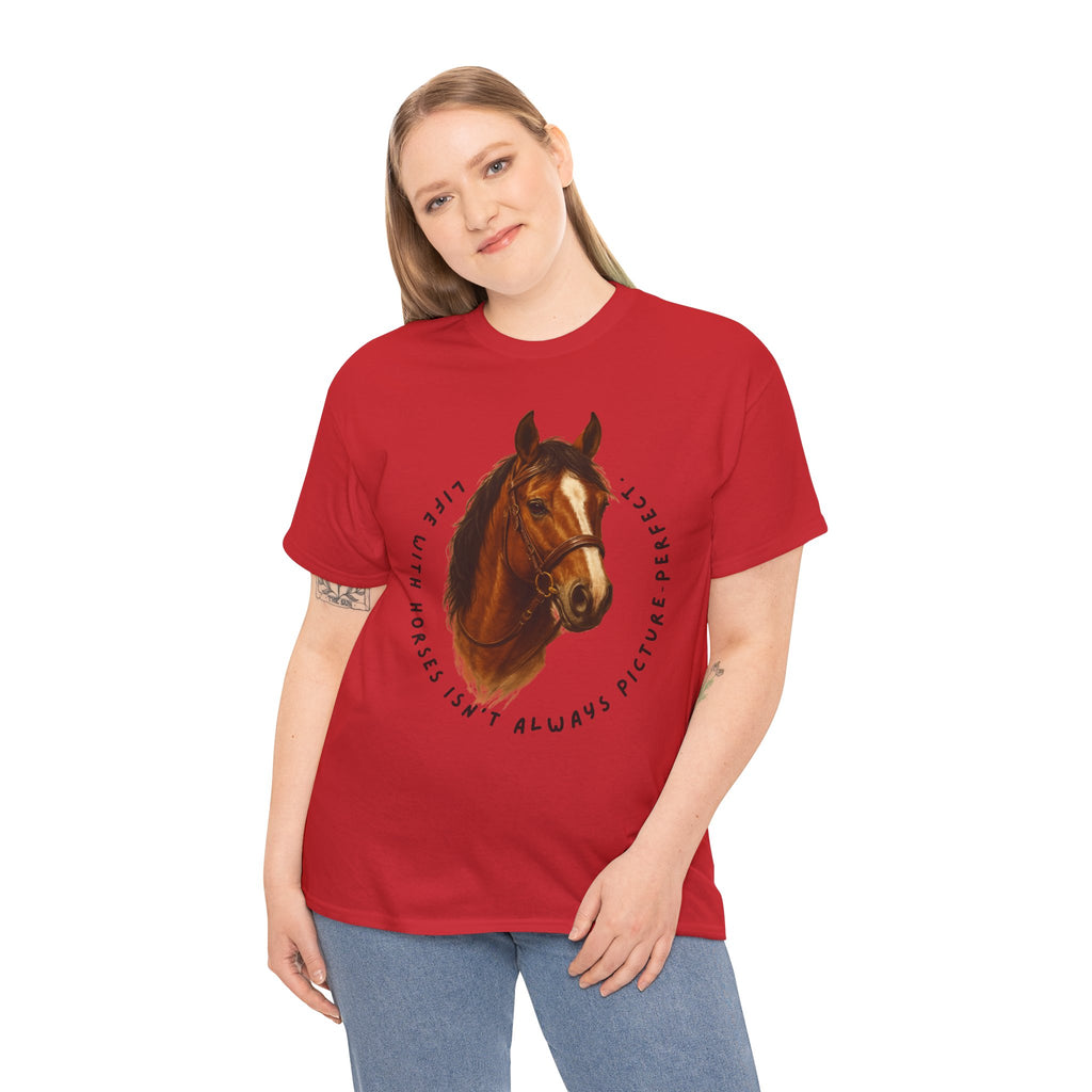 "Life with Horses Isn't Always Picture Perfect" Graphic Tee | Funny Equestrian T-Shirt