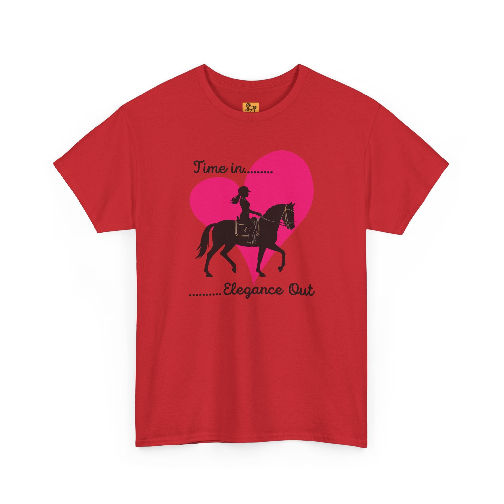 Time In, Elegance Out Equestrian T-Shirt Dressage & Horse Training Graphic Heart Tee
