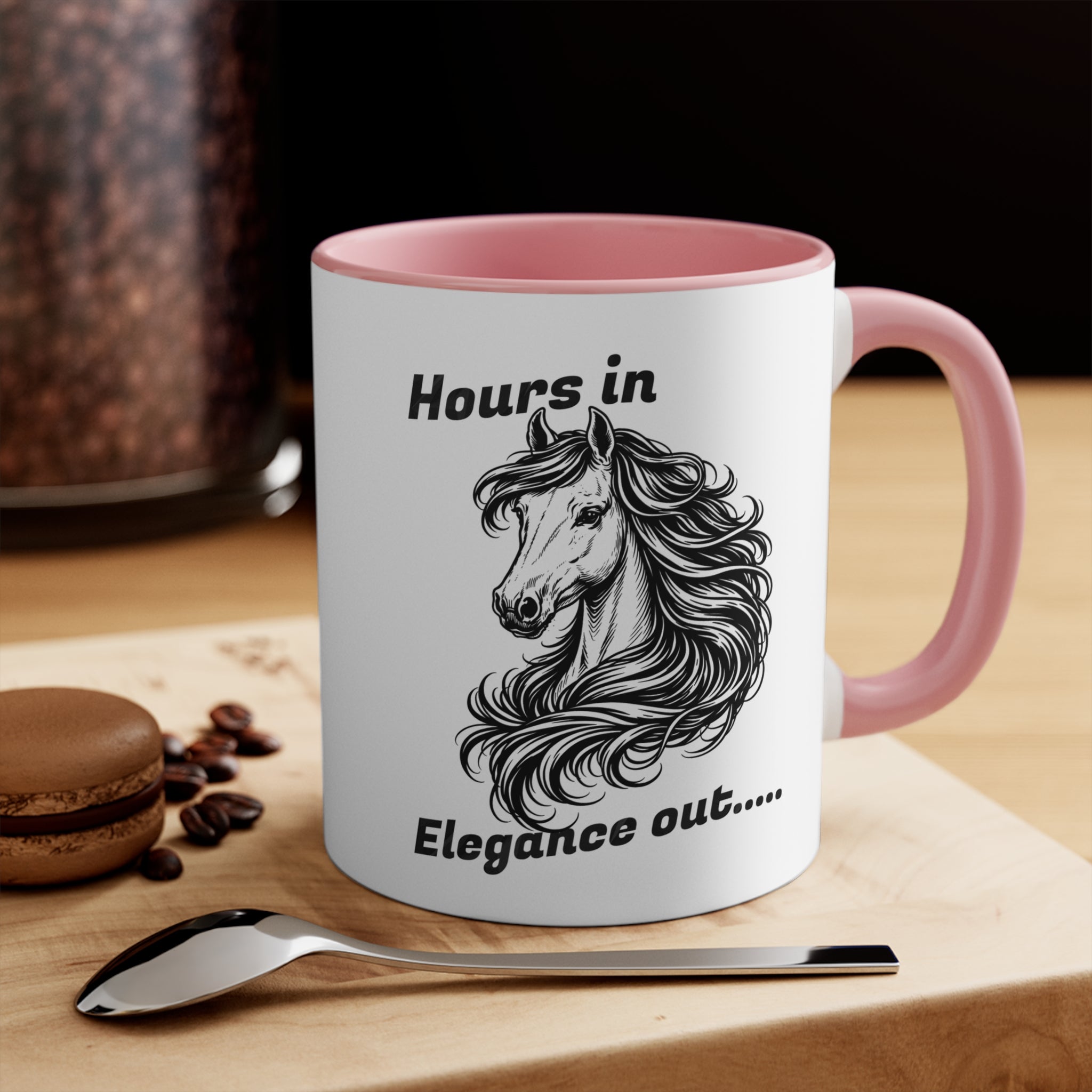 "Hours In, Elegance Out" Equestrian Themed Mug