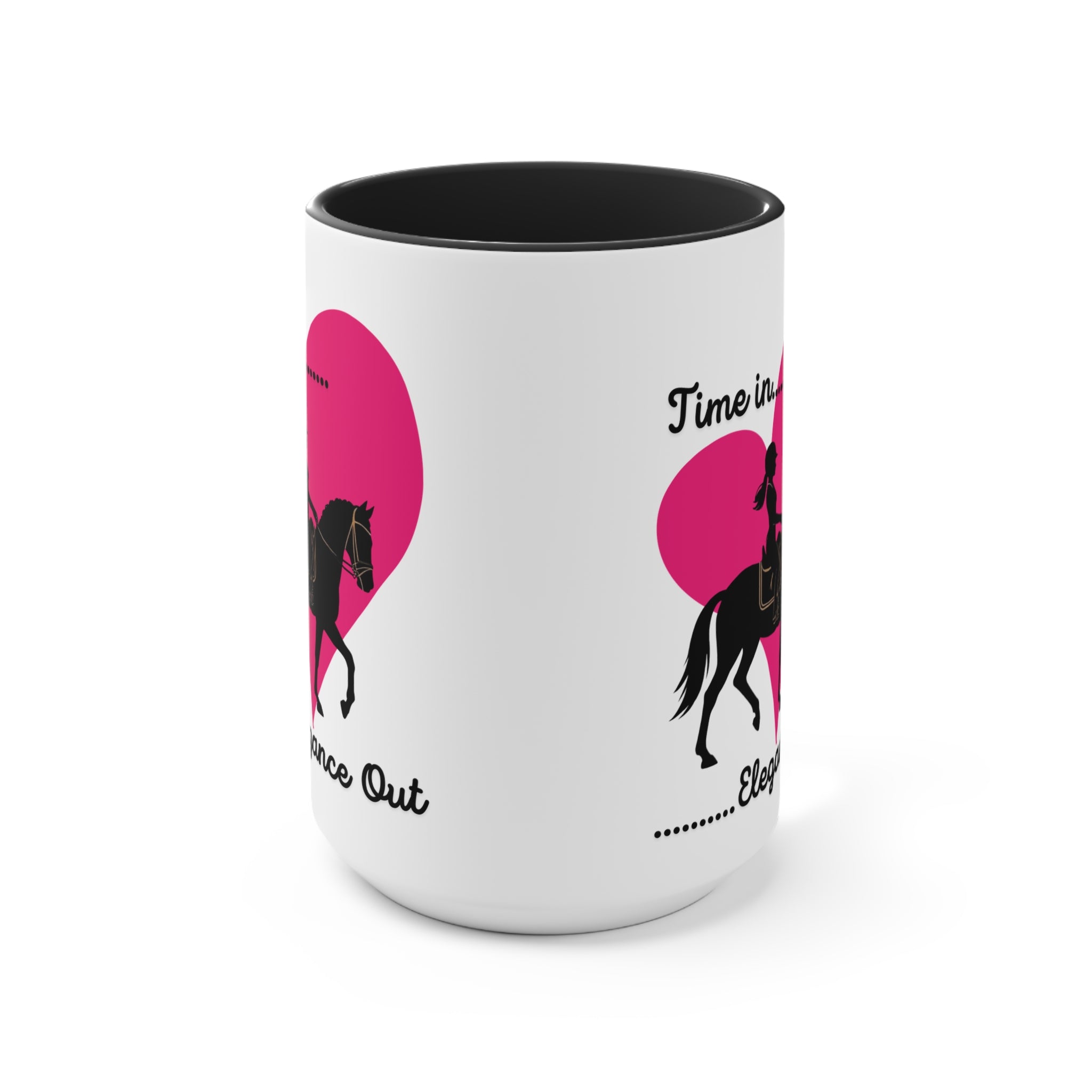 "Time in… Elegance Out" Equestrian Coffee Mug