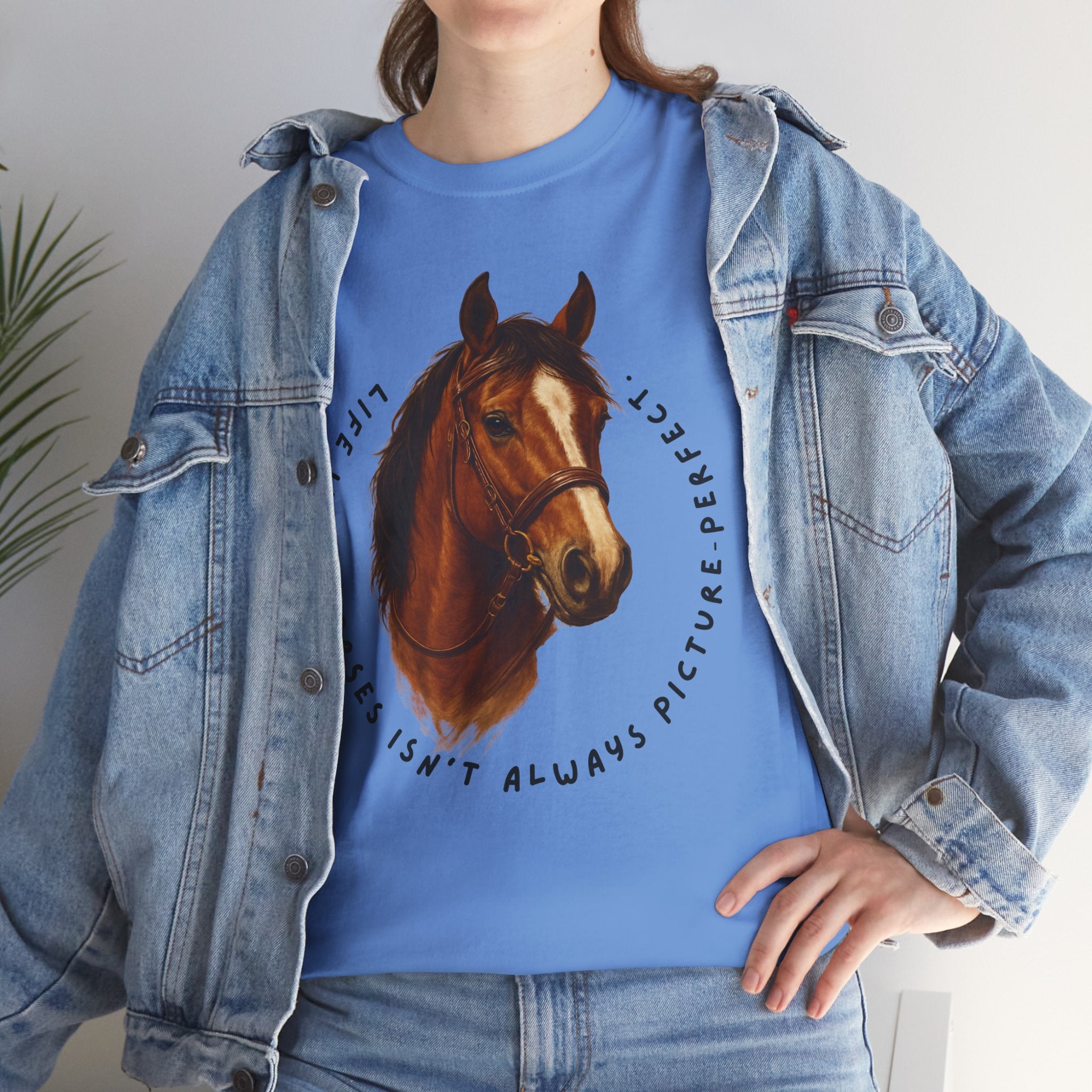 "Life with Horses Isn't Always Picture Perfect" Graphic Tee | Funny Equestrian T-Shirt