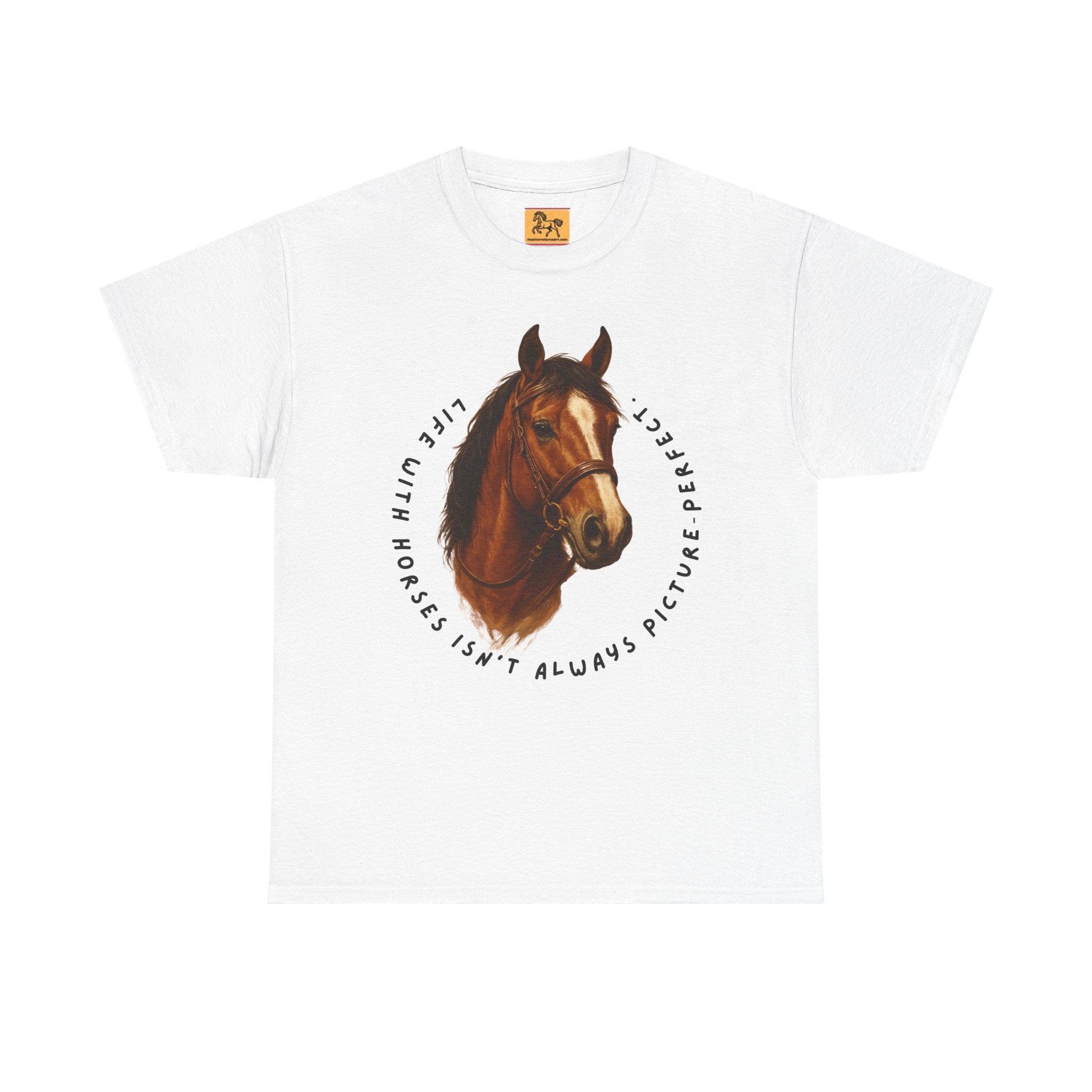 "Life with Horses Isn't Always Picture Perfect" Graphic Tee | Funny Equestrian T-Shirt