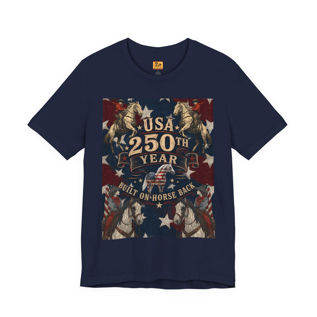 USA 250th Anniversary "Built on Horseback" Patriotic T-Shirt | American Equestrian Tee