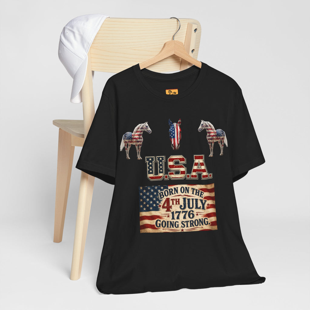 USA Born on the 4th of July 1776 Independence Day Patriotic T-Shirt | American Horse Tee