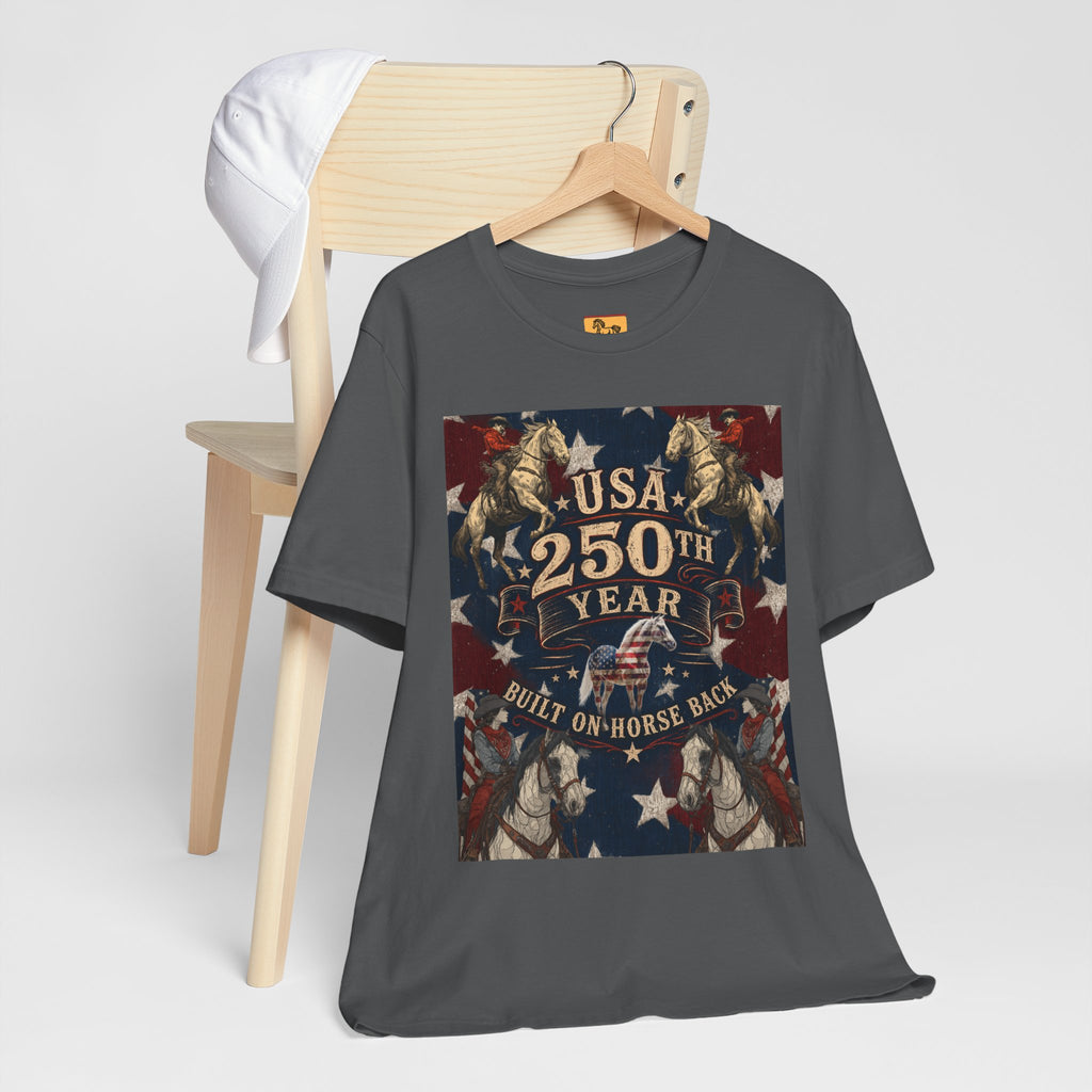 USA 250th Anniversary "Built on Horseback" Patriotic T-Shirt | American Equestrian Tee