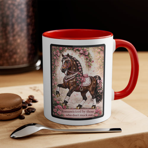 "Romanticized by those who don't muck out" Equestrian Themed Horse Mug