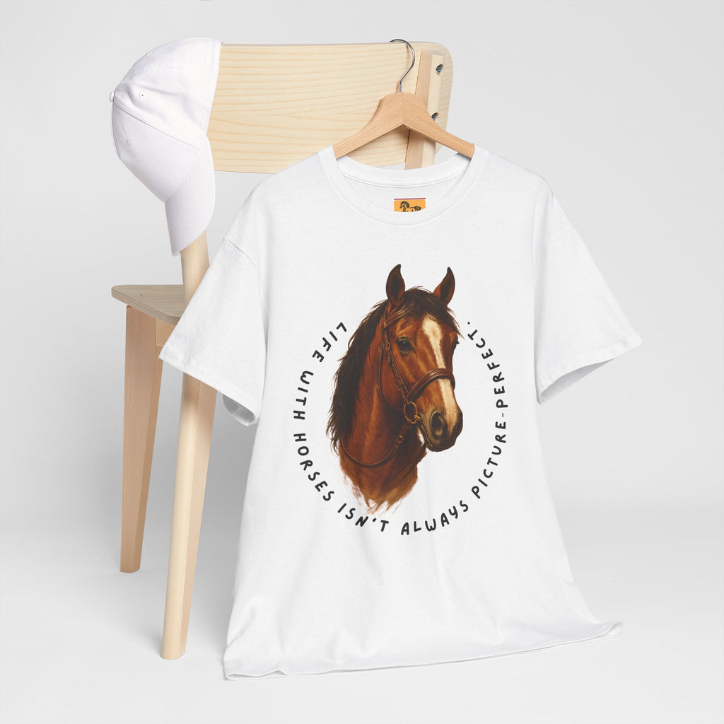 "Life with Horses Isn't Always Picture Perfect" Graphic Tee | Funny Equestrian T-Shirt