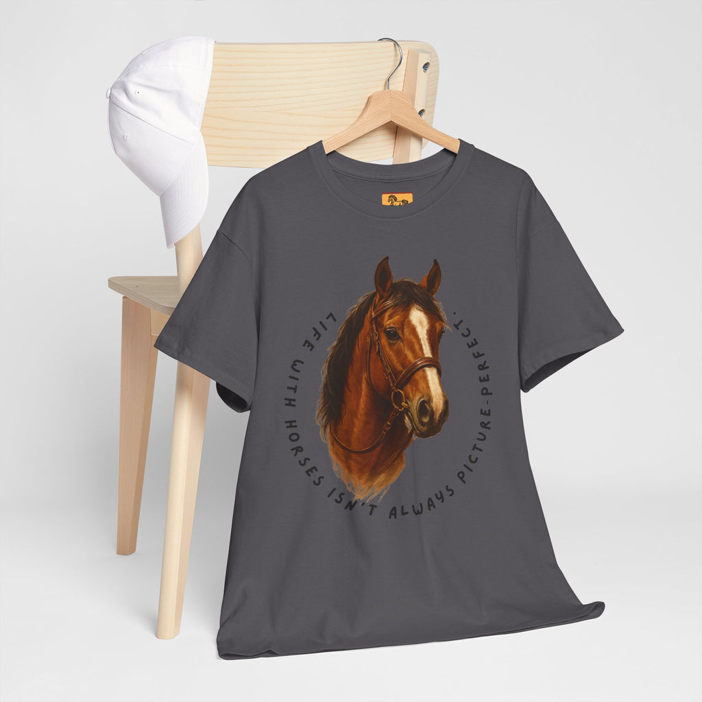 "Life with Horses Isn't Always Picture Perfect" Graphic Tee | Funny Equestrian T-Shirt