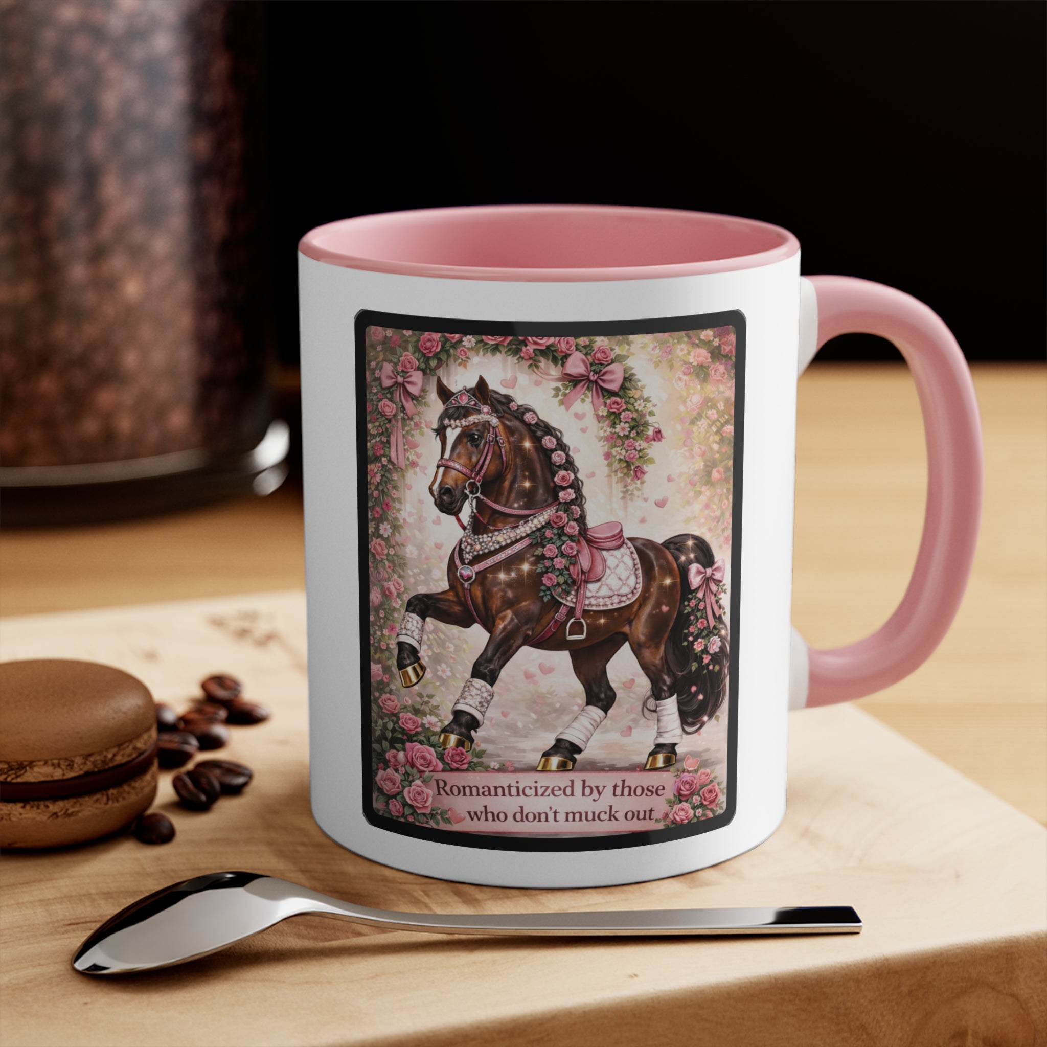 "Romanticized by those who don't muck out" Equestrian Themed Mug