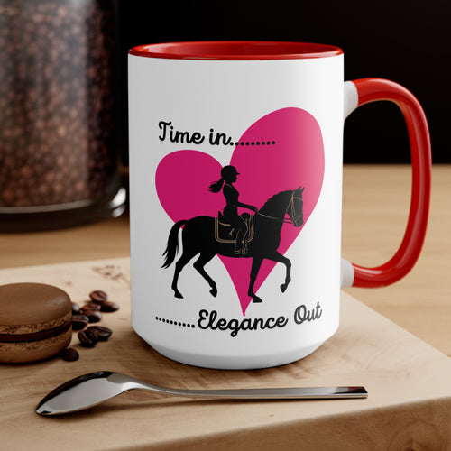 "Time in… Elegance Out" Equestrian Horse Themed Coffee Mug