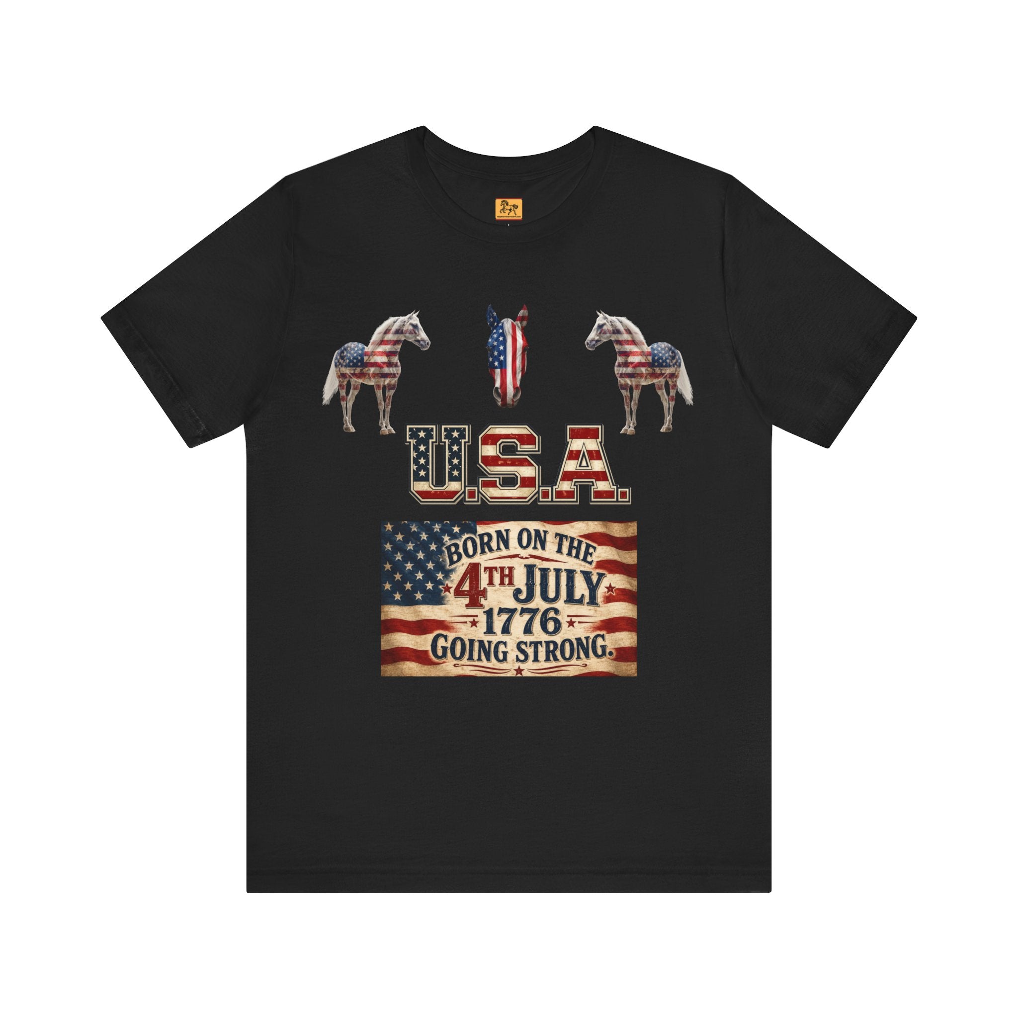 USA Born on the 4th of July 1776 Independence Day Patriotic T-Shirt | American Horse Tee